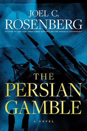 Persian Gamble: A Marcus Ryker Series Political and Military Action Thriller