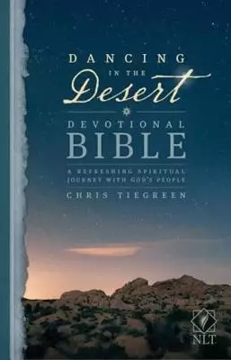 Dancing in the Desert Devotional Bible NLT