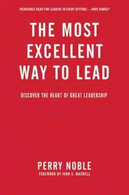 Most Excellent Way to Lead