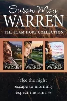 Team Hope Collection: Flee the Night / Escape to Morning / Expect the Sunrise