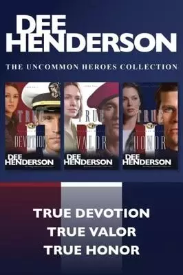 Uncommon Heroes Collection: True Devotion / True Valor / True Honor