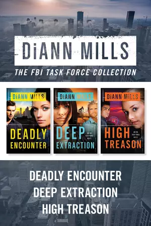 FBI Task Force Collection: Deadly Encounter / Deep Extraction / High Treason