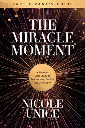 Miracle Moment Participant’s Guide