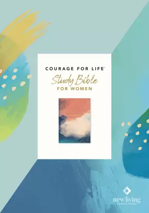 NLT Courage For Life Study Bible for Women