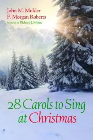 28 Carols to Sing at Christmas