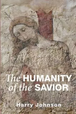 The Humanity of the Savior