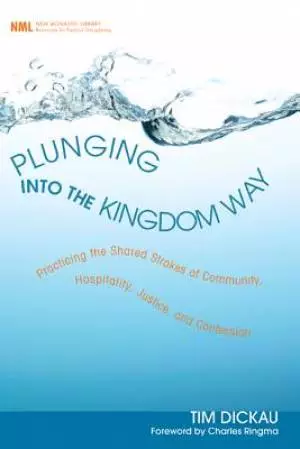 Plunging Into the Kingdom Way