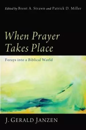 When Prayer Takes Place