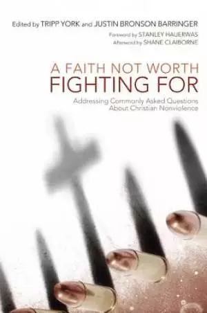 Faith Not Worth Fighting For