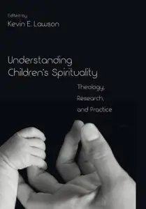 Understanding Children's Spirituality