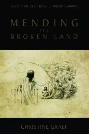Mending the Broken Land