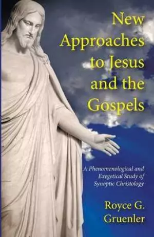 New Approaches to Jesus and the Gospels