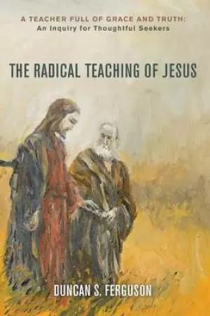 The Radical Teaching of Jesus