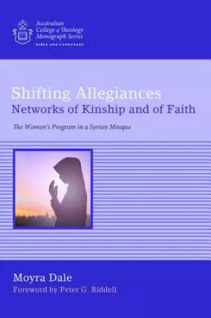 Shifting Allegiances: Networks of Kinship and of Faith