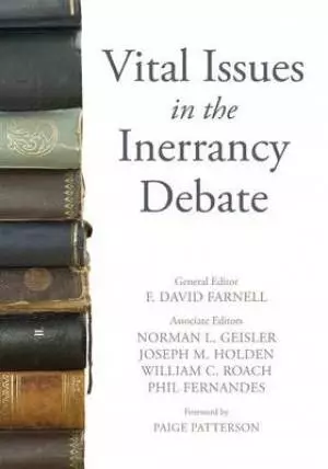 Vital Issues in the Inerrancy Debate
