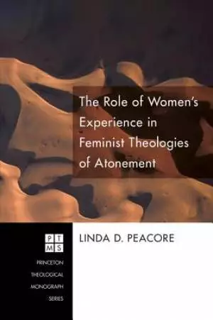 The Role of Women's Experience in Feminist Theologies of Atonement
