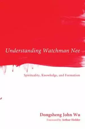 Understanding Watchman Nee