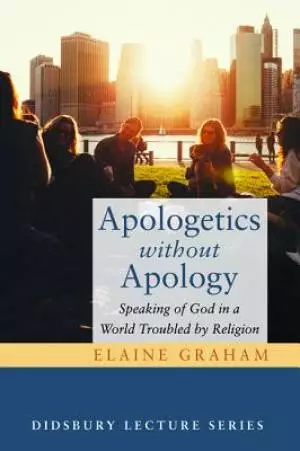 Apologetics without Apology