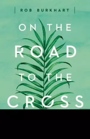 On the Road to the Cross