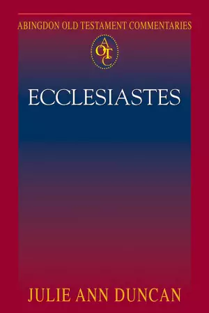 Abingdon Old Testament Commentaries: Ecclesiastes