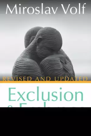 Exclusion and Embrace