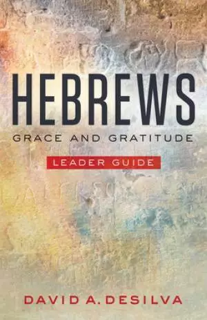 Hebrews Leader Guide