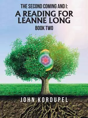 The Second Coming and I: A Reading for Leanne Long: Book Two