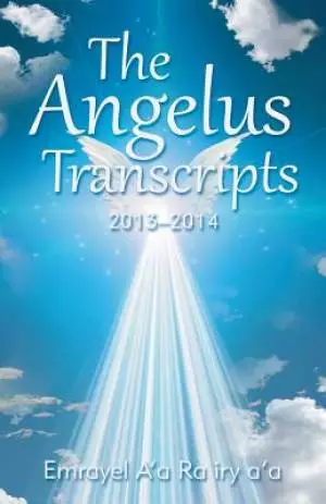 The Angelus Transcripts: 2013-2014
