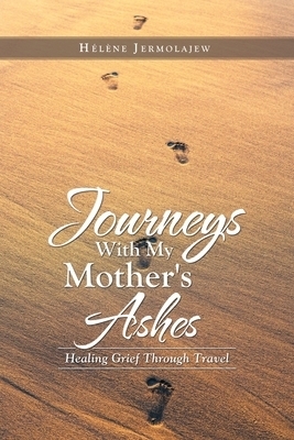 Journeys With My Mother's Ashes