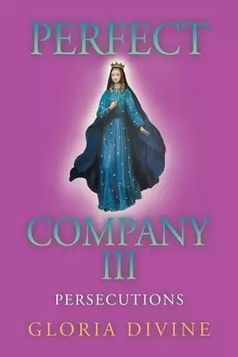 Perfect Company Iii: Persecutions