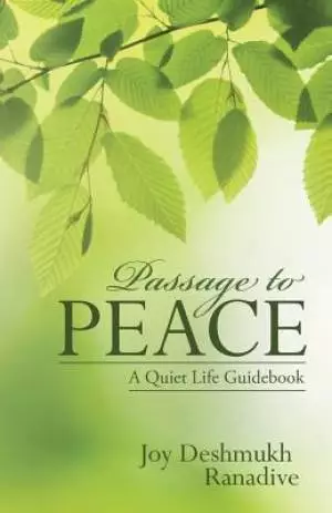 Passage to Peace: A Quiet Life Guidebook