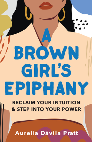 A Brown Girl's Epiphany