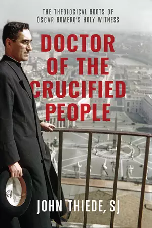 Doctor of the Crucified People: The Theological Roots of