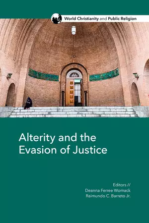 Alterity and the Evasion of Justice: Explorations of the Other in World Christianity