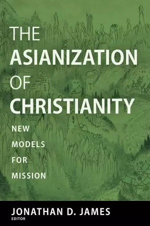 The Asianization of Christianity