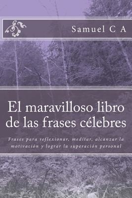 Maravilloso Libro De Las Frases Celebres