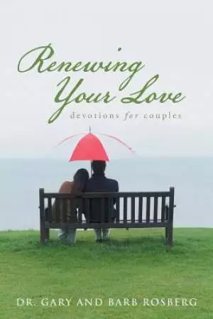 Renewing Your Love: Devotions for Couples