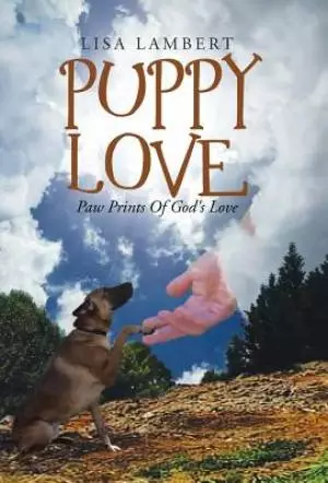Puppy Love: Paw Prints Of God's Love