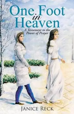 One Foot in Heaven: A Testament to the Power of Prayer