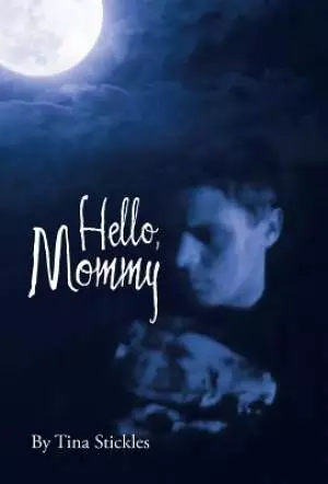 Hello, Mommy