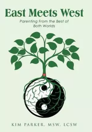 East Meets West: Parenting from the Best of Both Worlds