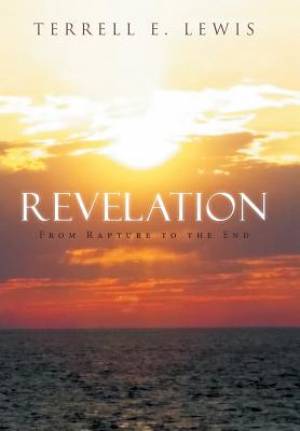 Revelation: From Rapture to the End