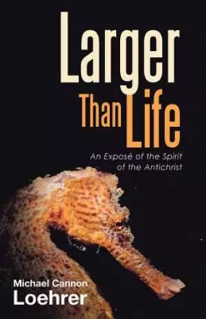 Larger Than Life: An Expos
