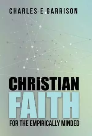 Christian Faith for the Empirically Minded