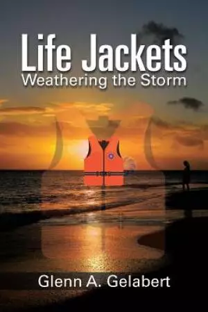 Life Jackets: Weathering the Storm