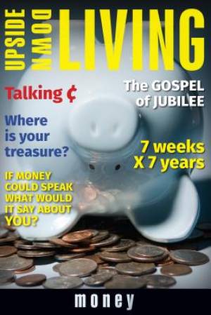 Upside Down Living: Money