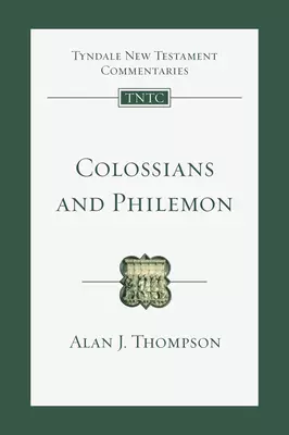 Colossians and Philemon: An Introduction and Commentary Volume 12