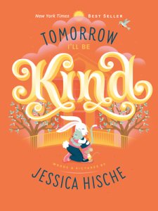 Tomorrow I\'ll Be Kind