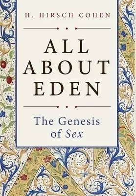 All About Eden: The Genesis of Sex