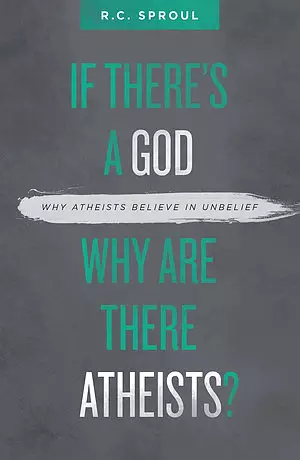 If There's a God Why Are There Atheists?
